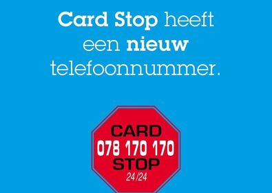 Card Stop heeft een nieuw nummer => 078  170 170